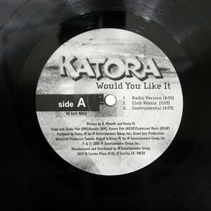 KATORA/WOULD YOU LIKE IT I CARE/M ENTERTAINMENT GROUP MENT1002 12