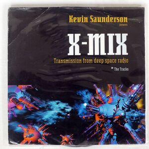 KEVIN SAUNDERSON/X-MIX - TRANSMISSION FROM DEEP SPACE RADIO - THE TRACKS/STUDIO !K7 K7061LP LP