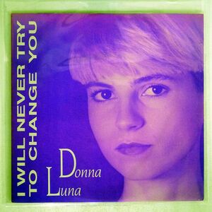 DONNA LUNA/I WILL NEVER TRY TO CHANGE YOU/FLEA FL8467 12