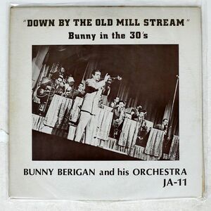 米 BUNNY BERIGAN & HIS ORCHESTRA/DOWN BY THE OLD MILL STREAM BUNNY IN THE 30’S/JAZZ ARCHIVES JA11 LP