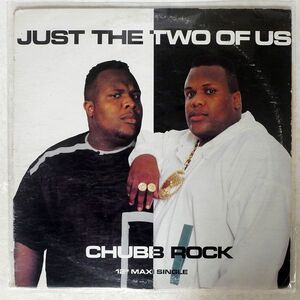 CHUBB ROCK/JUST THE TWO OF US/SE-LECT 066502 12