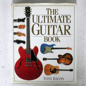 PAUL DAY TONY BACON/ULTIMATE GUITAR BOOK/KNOPF 9780394589558 本