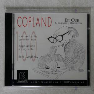 EIJI OUE/COPLAND-THIRD SYMPHONY; APPALACHIAN SPRING SUITE; FANFARE FOR THE COMMON MAN/REFERENCE RECORDINGS RR-93CD CD □