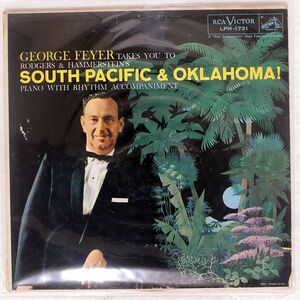 GEORGE FEYER/GEORGE FEYER TAKES YOU TO RODGERS & HAMMERSTEIN’S SOUTH PACIFIC & OKLAHOMA!/RCA VICTOR LPM1731 LP