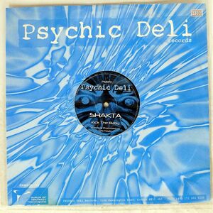 SHAKTA/KICK THE BABY EP/PSYCHIC DELI PSI019 12