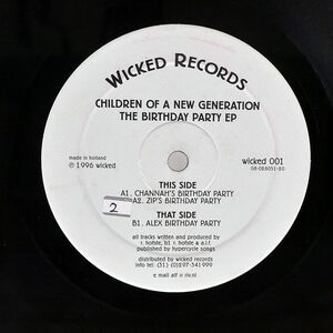 CHILDREN OF A NEW GENERATION/BIRTHDAY PARTY EP/WICKED WICKED001 12