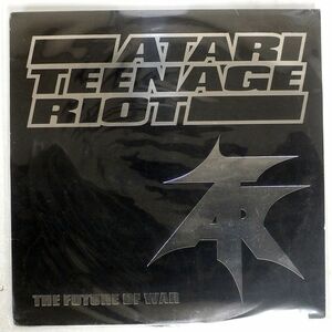 ATARI TEENAGE RIOT/THE FUTURE OF WAR/DIGITAL HARDCORE RECORDINGS (DHR) DHRLP6 LP