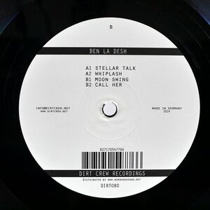 BEN LA DESH/STELLAR TALK/DIRT CREW RECORDINGS DIRT080 12