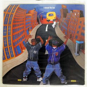 KRIS KROSS/I MISSED THE BUS/RUFFHOUSE 4474499 12