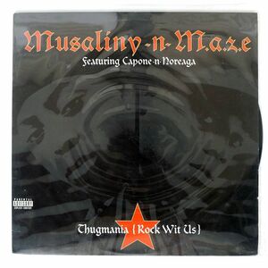 MUSALINY-N-MAZE/THUGMANIA (ROCK WIT US)/EPIC 4979593 12