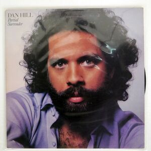 DAN HILL/PARTIAL SURRENDER/EPIC FE37418 LP