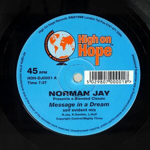 NORMAN JAY/MESSAGE IN A DREAM/HIGH ON HOPE HOHDJ0001 12