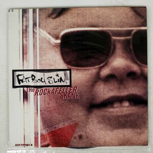 FATBOY SLIM/THE ROCKAFELLER SKANK/SKINT SKINT35 12