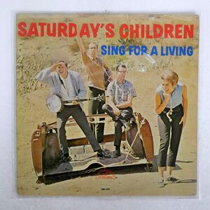 SATURDAY’S CHILDREN/SING FOR A LIVING/ABC-PARAMOUNT ABC459 LP