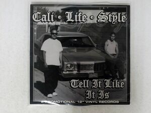 CALI LIFE STYLE/TELL IT LIKE IT IS/UNDERWORLD 805 NONE 12