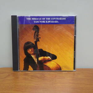 CD コントラバスの奇跡 河原泰則 THE MIRACLE OF THE CONTRABASS SRCR 9952