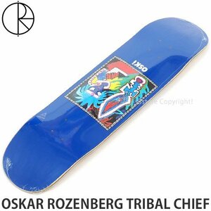 1円～ POLAR SKATE CO OSKAR ROZENBERG TRIBAL CHIEF DECK Blue 8.25 X 32 P2 Jr. ポーラー デッキ スケートボード 板 [同梱不可]