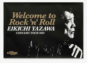 ■　矢沢永吉 未使用のA1サイズ ポスター　Welcome to Rock'n'Roll 2023　