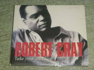 ROBERT CRAY / TAKE YOUR SHOES OFF / ロバート・クレイ