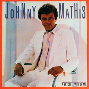 ◆LP◆Johnny Mathis「A Special Part Of Me」Columbia FC 38718/ソウル、ダンクラ、レアグルーヴ/Funk / Soul