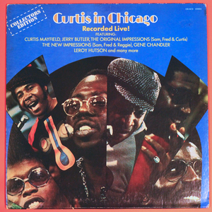 ◆LP◆Curtis Mayfield（カーティス・メイフィールド）「Curtis In Chicago」Curtom CRS 8018/ソウル、ダンクラ、レアグルーヴ/Funk / Soul