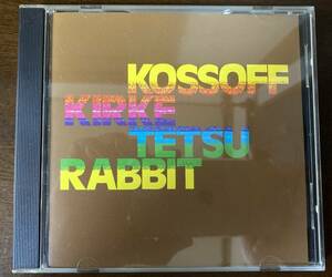 フランス盤 Kossoff,Kirke,Tetsu,Rabbit コゾフ，カーク，テツ＆ラビット フリー ＣＤ