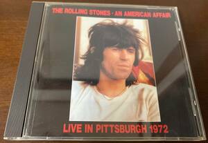 輸入盤 The Rolling Stones [An American Affair] Live in Pittsburgh 1972 ＣＤ