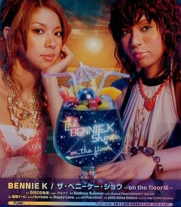 ■ BENNIE K ( ベニーケー ) シンガーのYUKIとラッパーのCICO [ ザ・ベニーケー・ショウ ～on the floor編～ ] 新品CD 即決 送料サービス♪