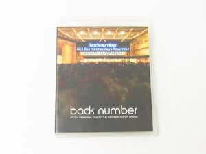 バックナンバー back number All Our Yesterdays Tour 2017 at SAITAMA SUPER ARENA (通常盤) Blu-ray ☆3248