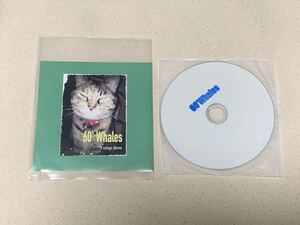 60' Whales / 2 songs demo CD-R 横浜メロディック SCRATCH TOMORROW ZERO FAST LIFE INDICATOR PIGEON SEA OF TIME