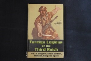 fa01/軍事洋書■Foreign Legions of the Third Reich: Belgium, Great Britain, Holland, Italy and Spain　第三帝国の外国軍団