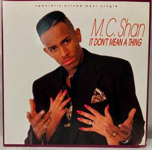 M.C. Shan It Don't Mean A Thing【US盤/試聴検品済】90's/Hip-Hop/Pop Rap/12inch シングル