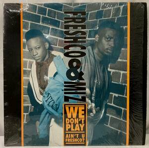 Freshco & Miz - We Don't Play【US盤/試聴検品済】90's/Hip-Hop/RnB/Swing/12inchシングル