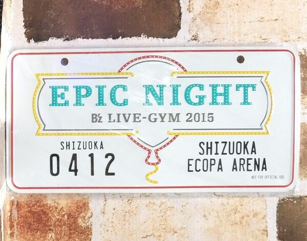 B'z　メモリアルプレート　ナンバープレート　プレート　EPIC NIGHT 2015 静岡　エコパアリーナ　稲葉浩志　松本孝弘