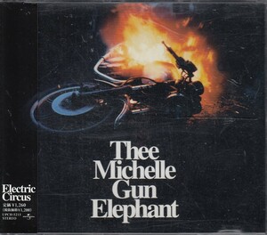 Thee Michelle Gun Elephant/Electric Circus 　ミッシェルガンエレファント 　エレクトリック・サーカスCDS貴重　upch-5215