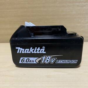 良品　makita 18V 6.0Ah リチウム バッテリー BL1860B 動作品 蓄電池 LITHIUM ION 電動工具 マキタ 純正 