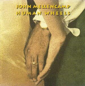 ★ジョン・メレンキャンプ★HUMAN WHEELS★JOHN MELLENCAMP★