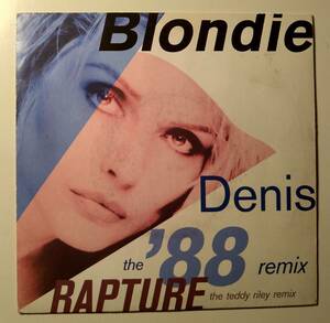 貴重クラブヒット!リミックス7インチ!Blondie/Denis'88 RAPTURE ブロンディ　デボラハリー　パンク　ニューウェーブ　オールディーズ　PUNK