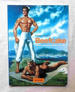 古典ビーフケーキ 男性美/マッチョ Beefcake The Muscle Magazines of America 1950 Physique Pictorial/トム・オブ・フィンランド 肉体美