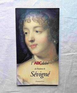 セヴィニエ夫人 17世紀 フランス 洋書 L'ABCdaire de Madame de Sevigne マダム・ド・セヴィニエ 歴史 生涯 作品