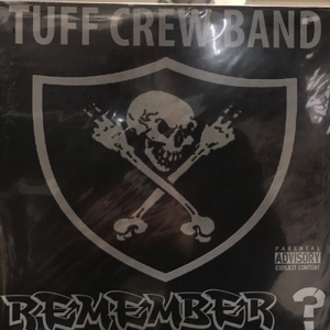 【HMV渋谷】TUFF CREW BAND/REMEMBER ? (LTD)(SGTLICE2011EP)