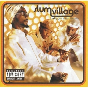 【新品/新宿ALTA】Slum Village/Trinity (Past, Present & Future)【2023 RECORD STORE DAY 限定盤】(カラーヴァイナル仕様)(769413577911)