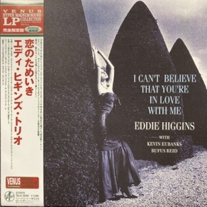 【HMV渋谷】EDDIE HIGGINS/I CAN'T BELIEVE THAT YOU'RE INLOVE WITH ME:恋のためいき(TKJV19155)