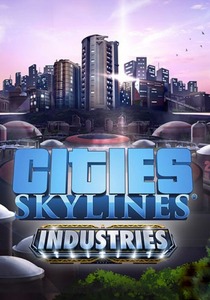  быстрое решение Cities: Skylines - Industries (DLC)