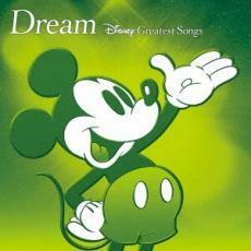 Dream Disney Greatest Songs ドリーム ディズニー グレイテスト ソングス アニメーション版 中古 CD