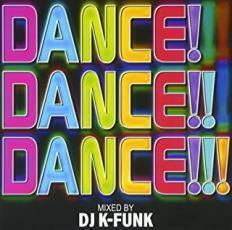 Dance!Dance!!Dance!!! 2014 Mixed by DJ K-funk 中古 CD