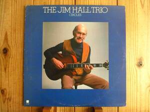 オリジナル / Jim Hall Trio / ジムホール / Circles / Concord Jazz / CJ-161 / US盤