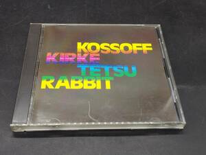 Kossoff / Kirke / Tetsu / Rabbit