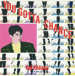 吉川 晃司/You Gotta Chance/中古7インチ！2730