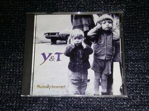 ☆Y&T「ミュージカリー・インコレクト」国内盤 ステッカー付 Y&T - MUSICALLY INCORRECT 石原慎一郎（アースシェイカー SHARA）寄稿